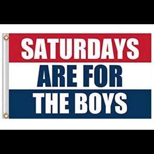 Saturday’s are for the boys flag